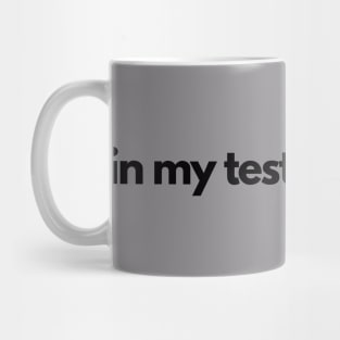 In my TESTIMONY era religious, Christian gift Mug